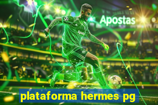 plataforma hermes pg